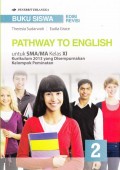 Pathway to english untuk SMA/MA kelas XI : edisi revisi